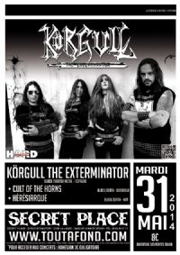 Korgull + Cult Of The Horns + Hérésiarque @ Secret Place. Le samedi 31 mai 2014 à Saint-Jean-de-Védas. Herault.  20H00